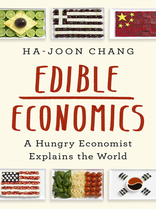 Title details for Edible Economics by Ha-Joon Chang - Wait list